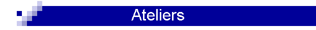 Ateliers 2005