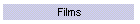 Films